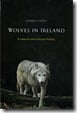 Wolves in Ireland Wolves in Ireland